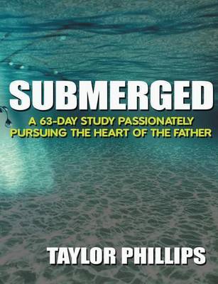 Submerged on Paperback by Taylor Phillips