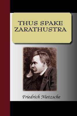 Thus Spake Zarathustra by Friedrich Wilhelm Nietzsche image