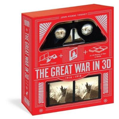 The Great War in 3d: A Book Plus a Stereoscopic Viewer, Plus 35 3d Photos of Men in Battle 1914-1918 on Paperback by Jean-Pierre Verney