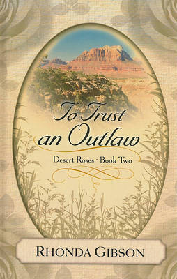To Trust an Outlaw by Rhonda Gibson image