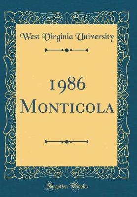 1986 Monticola (Classic Reprint) by West Virginia University image