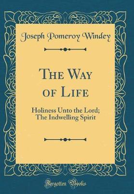 The Way of Life by Joseph Pomeroy Windey image