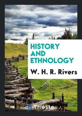 History and Ethnology by W.H.R. Rivers image