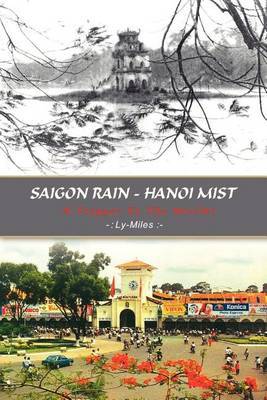 Saigon Rain - Hanoi Mist: A Trigger to the World! image