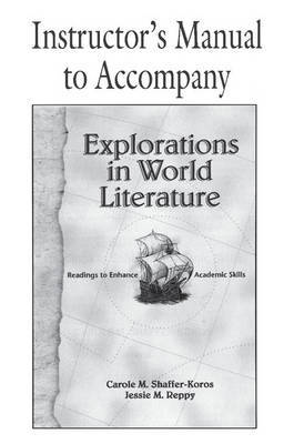 Explorations in World Literature Instructor's Manual by Carole M. Shaffer-Koros image