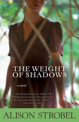 The Weight of Shadows by Alison Strobel image