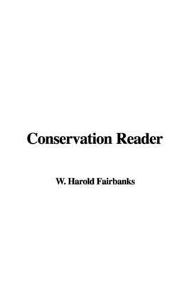 Conservation Reader by W. Harold Fairbanks image