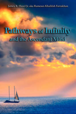 Pathways of Infinity and the Ascendant Mind by James R. Hazel Jr image