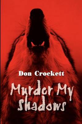 Murder My Shadows by Don Crockett image
