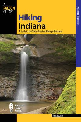 Hiking Indiana by Phil Bloom