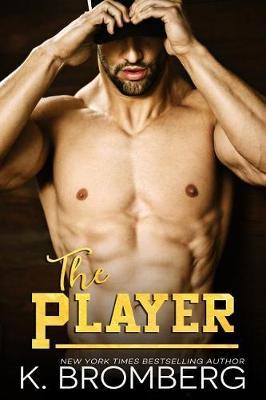 The Player by K Bromberg image