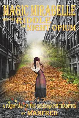 Magic Mirabelle and the Riddle of Night Opium by . Manfred image