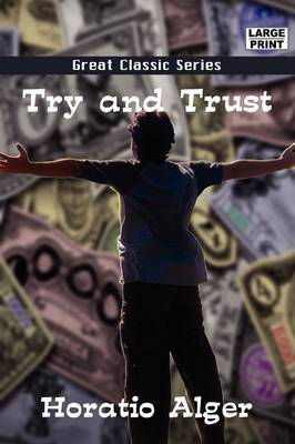 Try and Trust by Horatio Alger image