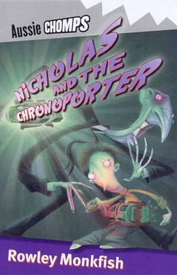 Nicholas and the Chronoporter by Cameron Rogers