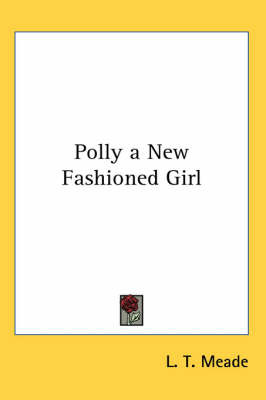 Polly a New Fashioned Girl by L.T. Meade image