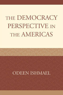 The Democracy Perspective in the Americas by Odeen Ishmael image
