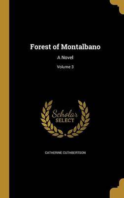 Forest of Montalbano by Catherine Cuthbertson image