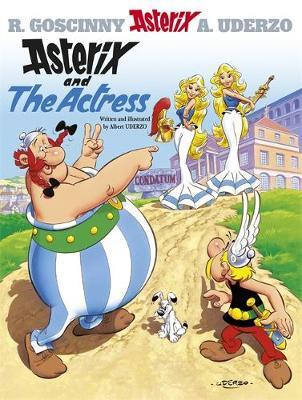 Asterix and the Actress: Bk 31 on Hardback by Albert Uderzo