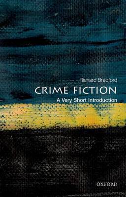 Crime Fiction: A Very Short Introduction by Richard Bradford image