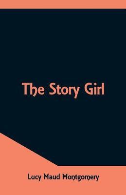 The Story Girl by Lucy Maud Montgomery image