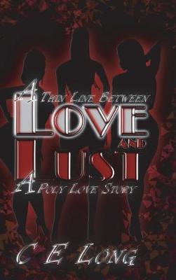 A Thin Line Between Love and Lust by C.E. Long image
