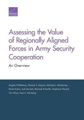 Assessing the Value of Regionally Aligned Forces in Army Security Cooperation by Angela O'Mahony image