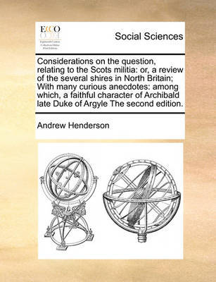 Considerations on the Question, Relating to the Scots Militia by Andrew Henderson image