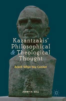 Kazantzakis' Philosophical and Theological Thought by Jerry H Gill image
