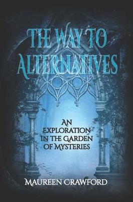 The Way to Alternatives by Maureen Crawford image