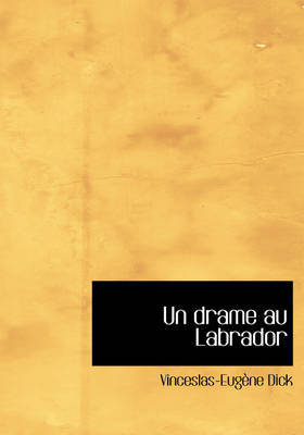 Un Drame Au Labrador by Vinceslas-Eugene Dick image