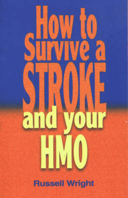 How to Survive a Stroke and Your HMO by Russell Wright image