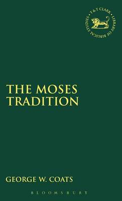 The Moses Tradition by George , W. Coats image