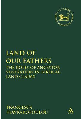 Land of Our Fathers by Francesca Stavrakopoulou image