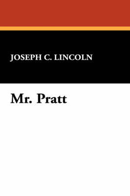 Mr. Pratt by Joseph C Lincoln image
