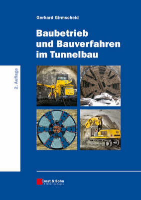 Baubetrieb Und Bauverfahren Im Tunnelbau: 2 by Gerhard Girmscheid image