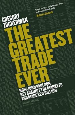 The Greatest Trade Ever on Hardback by Gregory Zuckerman