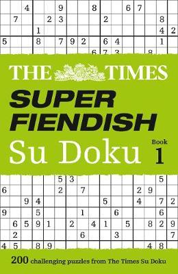 The Times Super Fiendish Su Doku Book 1 by The Times Mind Games image