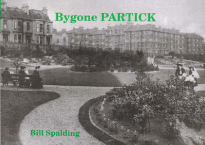 Bygone Partick on Paperback by Bill Spalding