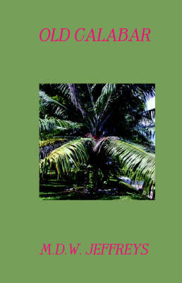 Old Calabar by M., D.W. JEFFREYS image