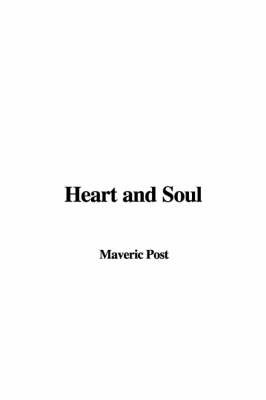 Heart and Soul on Paperback by Maveric Post