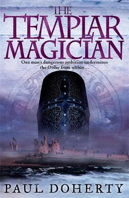 The Templar Magician (Templars, Book 2) by Paul Doherty image