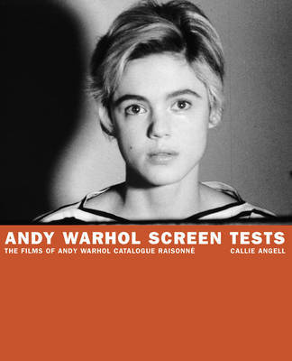 Andy Warhol Screen Tests: Films of An by Callie Angell image