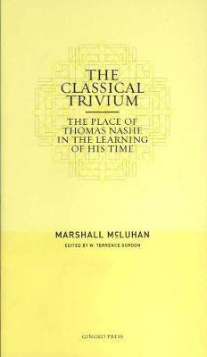 Mcluhan - Classical Trivium (pb) by Marshall McLuhan image
