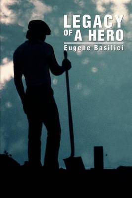 Legacy of a Hero by Eugene Basilici image