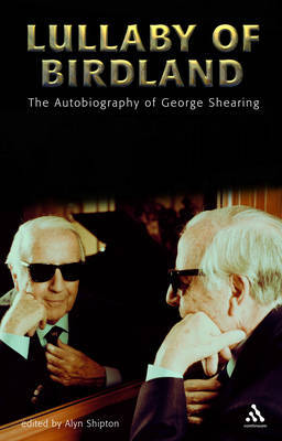 Lullaby of Birdland: An Autobiography on Hardback by George Shearing