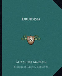 Druidism on Paperback by Alexander Macbain