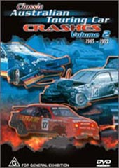 Classic Australian Touring Car Crashes - Volume 2 on DVD Classic Australian Touring Car Crashes - Volume 2 on DVD