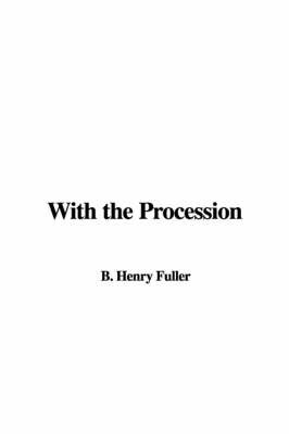 With the Procession by B. Henry Fuller image