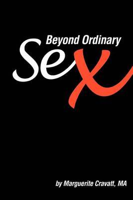 Beyond Ordinary Sex by Marguerite Cravatt, MA image