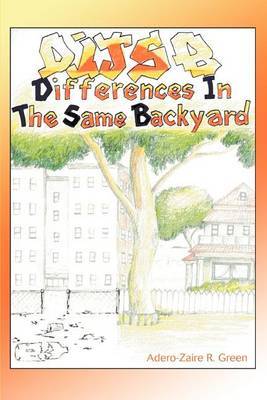 Differences in the Same Backyard by Adero-Zaire R. Green image